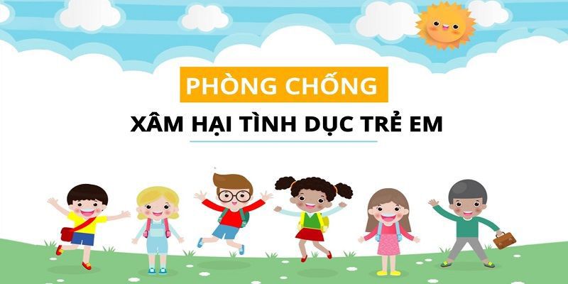 Cách phòng chống xâm hại trẻ em