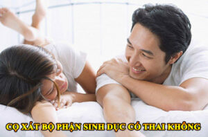 Quan hệ cọ xát bên ngoài có thai không?