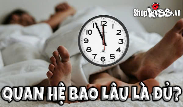 quan hệ bao lâu là đủ