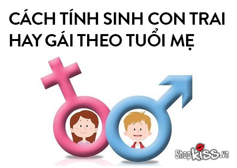 Cách tính sinh con trai hay gái theo tuổi mẹ