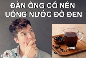 Đàn ông có nên uống nước đỗ đen?