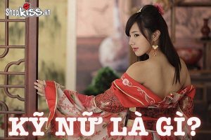 Kỹ nữ là gì?