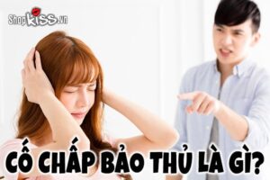 Cố chấp bảo thủ là gì?