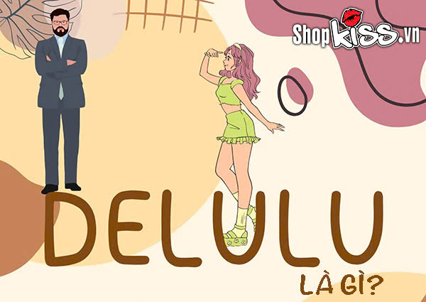 Delulu là gì?