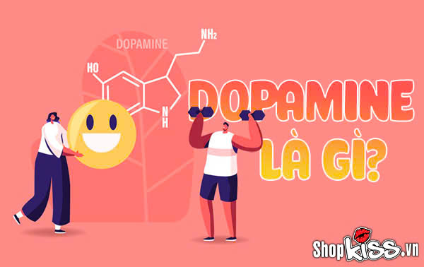 Dopamine là gì?