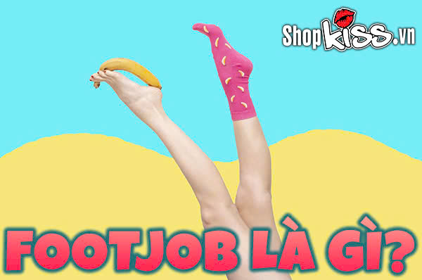 Footjob là gì?