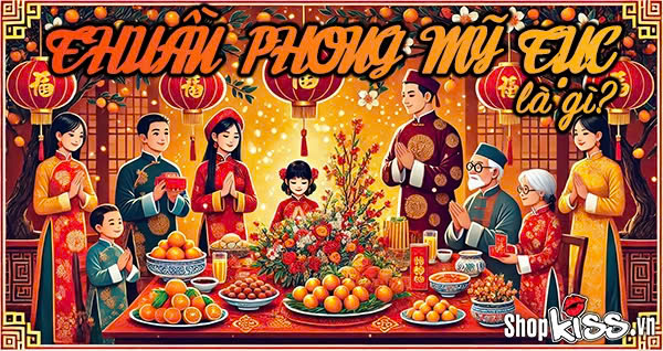 Thuần phong mỹ tục là gì?