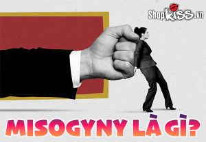 Misogyny là gì?