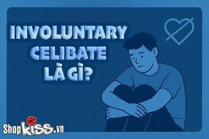 Involuntary Celibate là gì?