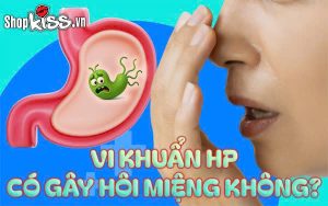 Vi khuẩn HP có gây hôi miệng không?