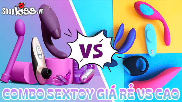Combo sextoy giá rẻ vs cao