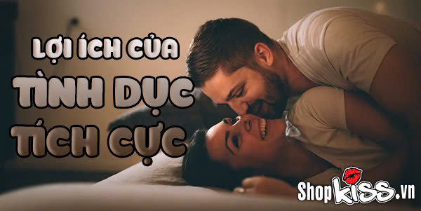 Lợi ích của tình dục tích cực?