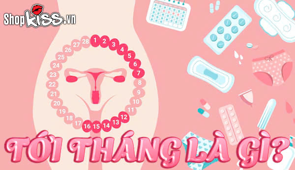 Tới tháng là gì?