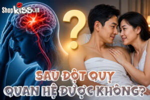 Sau đột quỵ quan hệ được không?