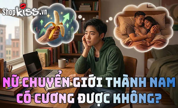 Nữ chuyển giới thành nam có cương được không?