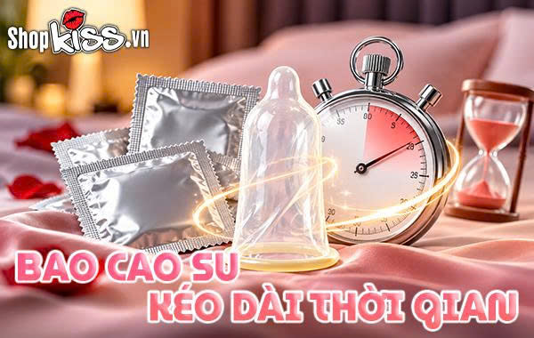 Bao cao su kéo dài thời gian