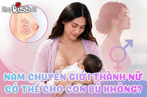 Giải đáp: Nam chuyển giới thành nữ có thể cho con bú không? 9 Nam chuyển giới thành nữ có thể cho con bú không?