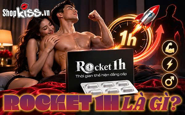 Rocket 1h là gì? Công dụng, thành phần và lưu ý sử dụng 6 Rocket 1h là gì?